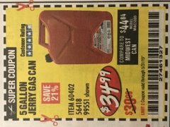 Harbor Freight Coupon 5 GALLON JERRY CAN Lot No. 60402/99551 Expired: 5/31/19 - $34.99