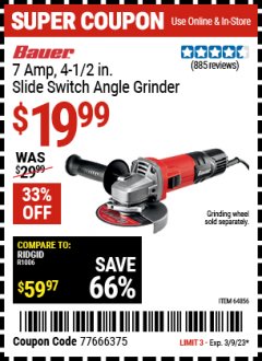 Harbor Freight Coupon BAUER 4-1/2" 7 AMP ANGLE GRINDER Lot No. 64856 Expired: 3/9/23 - $19.99