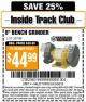 Harbor Freight ITC Coupon 3/4 HP, 8" BENCH GRINDER Lot No. 39798 Expired: 5/26/15 - $44.99