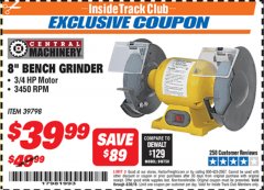 Harbor Freight ITC Coupon 3/4 HP, 8" BENCH GRINDER Lot No. 39798 Expired: 4/30/19 - $39.99