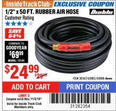 Harbor Freight ITC Coupon 1/2" X 50 FT. INDUSTRIAL GRADE RUBBER AIR HOSE Lot No. 30267; 62882; 62888 Expired: 11/5/19 - $24.99