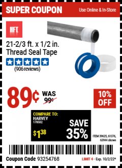 Harbor Freight Coupon 1/2" X 21-2/3" FT. PLUMBER'S THREAD SEAL TAPE Lot No. 39625, 61376, 63944 EXPIRES: 10/2/22 - $0.89