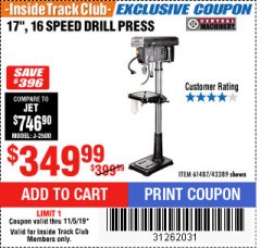 Harbor Freight ITC Coupon 17", 16 SPEED DRILL PRESS Lot No. 61487/43389 Expired: 11/5/19 - $349.99