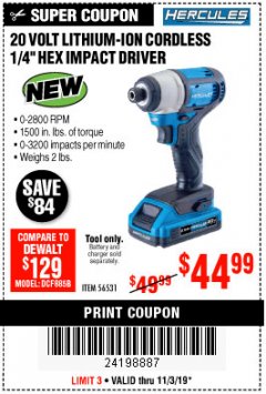 Harbor Freight Coupon HERCULES 20 VOLT LITHIUM-ION CORDLESS 1/4" HEX IMPACT DRIVER Lot No. 56531 Expired: 11/3/19 - $44.99