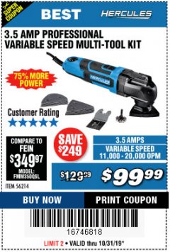 Harbor Freight Coupon 3.5 AMP PROFESSIONAL VARIABLE SPEED MULTI-TOOL KIT Lot No. 56214 Expired: 10/31/19 - $99.99