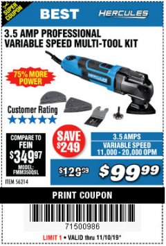 Harbor Freight Coupon 3.5 AMP PROFESSIONAL VARIABLE SPEED MULTI-TOOL KIT Lot No. 56214 Expired: 11/10/19 - $99.99