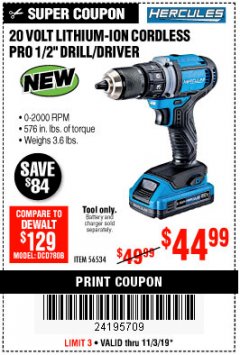 Harbor Freight Coupon HERCULES 20 VOLT LITHIUM-ION CORDLESS 1/2" DRILL/DRIVER Lot No. 56534 Expired: 11/3/19 - $44.99