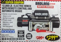 Harbor Freight Coupon BADLAND ZXR12000 12000 LB. OFF-ROAD VEHICLE ELECTRIC WINCH WITH AUTOMATIC LOAD-HOLDING BRAKE Lot No. 64045/64046/63770 Expired: 12/31/18 - $299.99