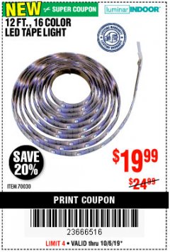 Harbor Freight Coupon 12 FT., 16 COLOR LED TAPE LIGHT Lot No. 70030 Expired: 10/6/19 - $19.99