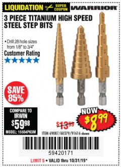 Harbor Freight Coupon 3 PIECE TITANIUM HIGH SPEED STEEL STEP BITS Lot No. 69087/60379/91616 Expired: 10/31/19 - $8.99