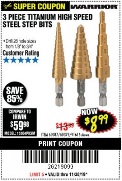 Harbor Freight Coupon 3 PIECE TITANIUM HIGH SPEED STEEL STEP BITS Lot No. 69087/60379/91616 Expired: 11/30/19 - $8.99