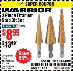 Harbor Freight Coupon 3 PIECE TITANIUM HIGH SPEED STEEL STEP BITS Lot No. 69087/60379/91616 Expired: 3/7/21 - $8.99