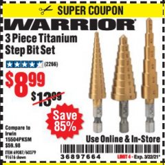 Harbor Freight Coupon 3 PIECE TITANIUM HIGH SPEED STEEL STEP BITS Lot No. 69087/60379/91616 Expired: 3/22/21 - $8.99