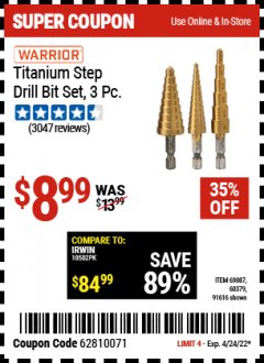 Harbor Freight Coupon 3 PIECE TITANIUM HIGH SPEED STEEL STEP BITS Lot No. 69087/60379/91616 Expired: 4/24/22 - $8.99