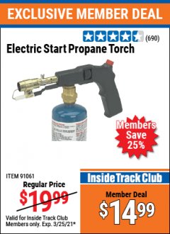 Harbor Freight ITC Coupon ELECTRIC START PROPANE TORCH Lot No. 91061 Expired: 3/25/21 - $14.99