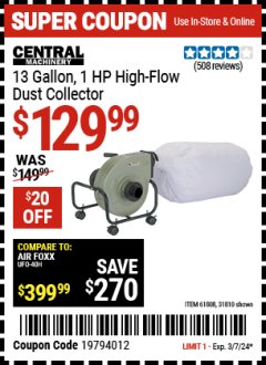 Harbor Freight Coupon 13 GALLON INDUSTRIAL PORTABLE DUST COLLECTOR Lot No. 61808/31810 Valid Thru: 3/7/24 - $129.99