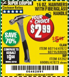 Harbor Freight Coupon 16 OZ. FIBERGLASS HANDLE HAMMERS Lot No. 47873/60714 Expired: 2/15/20 - $2.99