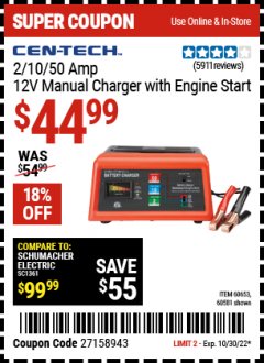 Harbor Freight Coupon CEN-TECH 2/10/50 AMP, 12 VOLT BATTERY CHARGER/ENGINE STARTER Lot No. 60653/3418/60581 Expired: 10/30/22 - $44.99