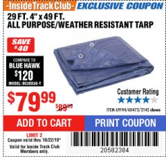 Harbor Freight ITC Coupon 29FT.4" X 49FT ALL PURPOSE/WEATHER RESISTANT TARP  Lot No. 69194/60473/2142 Expired: 10/22/19 - $79.99