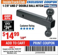 Harbor Freight ITC Coupon 1-7/8" AND 2" DOUBLE BALL HITCH Lot No. 9490D Expired: 10/22/19 - $14.99