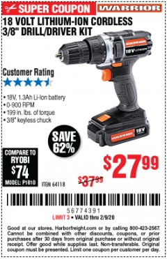 Harbor Freight Coupon 18 VOLT LITHIUM-ION CORDLESS 3/8” DRILL/DRIVER KIT Lot No. 64118 Expired: 2/9/20 - $27.99