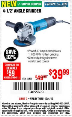 Harbor Freight Coupon HERCULES 4-1/2, 7 AMP PROFESSIONAL ANGLE GRINDER Lot No. 56435 Expired: 12/1/19 - $39.99