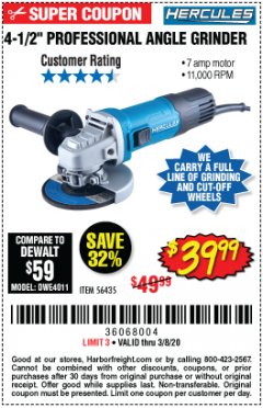 Harbor Freight Coupon HERCULES 4-1/2, 7 AMP PROFESSIONAL ANGLE GRINDER Lot No. 56435 Expired: 2/8/20 - $39.99