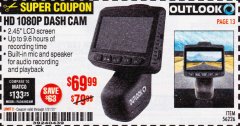 Harbor Freight Coupon OUTLOOK HD 1080P DASH CAMERA  Lot No. 56226 Expired: 1/31/20 - $69.99