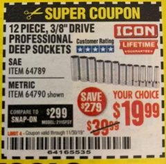 Harbor Freight Coupon 12 PIECE, 3/8" DRIVE PROFESSIONAL DEEP SOCKETS ICON Lot No. 64790 Expired: 11/30/19 - $19.99