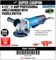 Harbor Freight Coupon HERCULES 4-1/2", 11 AMP PROFESSIONAL ANGLE GRINDER WITH PADDLE SWITCH Lot No. 56459 Expired: 11/3/19 - $69.99