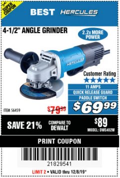 Harbor Freight Coupon HERCULES 4-1/2", 11 AMP PROFESSIONAL ANGLE GRINDER WITH PADDLE SWITCH Lot No. 56459 Expired: 12/8/19 - $69.99