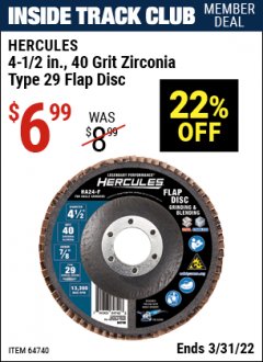 Harbor Freight ITC Coupon HERCULES 4-1/2", 40 GRIT FLAP DISC Lot No. 64740 Expired: 3/31/22 - $6.99