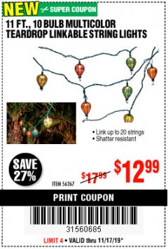 Harbor Freight Coupon 11 FT., 10 BULB MULTICOLOR TEARDROP LINKABLE STRING LIGHTS Lot No. 56267 Expired: 11/17/19 - $0