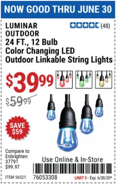 Harbor Freight Coupon 24 FT., 12 BULB COLOR CHANGING LED OUTDOOR LINKABLE STRING LIGHTS Lot No. 56521 Expired: 6/30/20 - $39.99