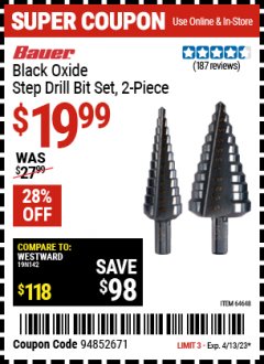 Harbor Freight Coupon 2 PIECE BLACK OXIDE COATED M2 STEEL HIGH SPEED STEP BITS Lot No. 64651/64650/64648 Expired: 4/13/23 - $19.99