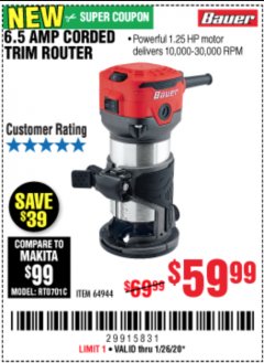 Harbor Freight Coupon BAUER 1/4", 6.5 AMP VARIABLE SPEED TRIM ROUTER Lot No. 64944 Expired: 1/26/20 - $59.99