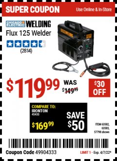 Harbor Freight Coupon CHICAGO ELECTRIC FLUX 125 WELDER Lot No. 63583, 63582 Expired: 4/7/22 - $119.99