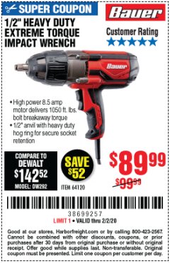 Harbor Freight Coupon 1/2" HEAVY DUTY EXTREME TORQUE IMPACT WRENCH Lot No. 64120 Expired: 2/2/20 - $89.99
