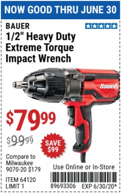 Harbor Freight Coupon 1/2" HEAVY DUTY EXTREME TORQUE IMPACT WRENCH Lot No. 64120 Expired: 6/30/20 - $79.99