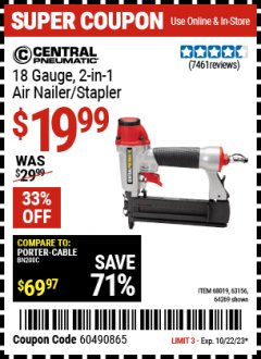 Harbor Freight Coupon $5 CENTRAL PNEUMATIC 2IN1 NAILER/STAPLER WHEN YOU SPEND $49.99 Lot No. 64269, 68019 Expired: 10/22/23 - $19.99