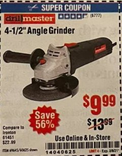 Harbor Freight Coupon DRILLMASTER 4-1/2" ANGLE GRINDER Lot No. 69645/60625 Expired: 2/2/21 - $9.99
