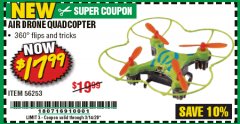Harbor Freight Coupon AIR DRONE QUADCOPTER Lot No. 56253 Expired: 3/14/20 - $17.99