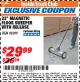 Harbor Freight ITC Coupon 22" MAGNETIC FLOOR SWEEPER WITH RELEASE Lot No. 98399 Expired: 10/31/17 - $29.99