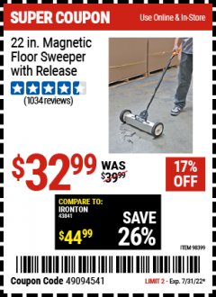 Harbor Freight Coupon 22" MAGNETIC FLOOR SWEEPER WITH RELEASE Lot No. 98399 Expired: 7/31/22 - $32.99