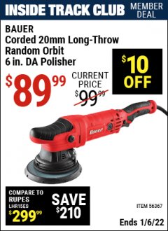 Harbor Freight ITC Coupon BAUER 6", 7.5 AMP DUAL ACTION RANDOM ORBIT POLISHER Lot No. 56367 Expired: 1/6/22 - $89.99