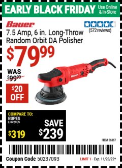 Harbor Freight Coupon BAUER 6", 7.5 AMP DUAL ACTION RANDOM ORBIT POLISHER Lot No. 56367 Expired: 11/23/22 - $79.99