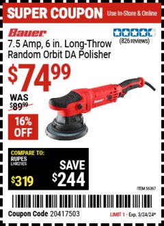 Harbor Freight Coupon BAUER 6", 7.5 AMP DUAL ACTION RANDOM ORBIT POLISHER Lot No. 56367 Expired: 3/24/24 - $74.98