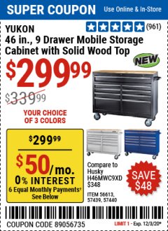 Harbor Freight Coupon YUKON 46", 9 DRAWER MOBILE STORAGE CABINET WITH SOLID WOOD TOP Lot No. 56613/57805/57440/57439 Expired: 12/3/20 - $299.99