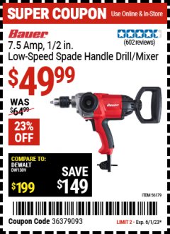 Harbor Freight Coupon BAUER 1/2" LOW SPEED SPADE HANDLE DRILL/MIXER Lot No. 56179 Expired: 6/1/23 - $49.99