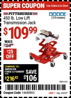 Harbor Freight Coupon PITTSBURGH 450 LB. TRANSMISSION JACK Lot No. 39178/61232 EXPIRES: 2/5/23 - $109.99